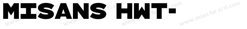 misans hwt字体转换